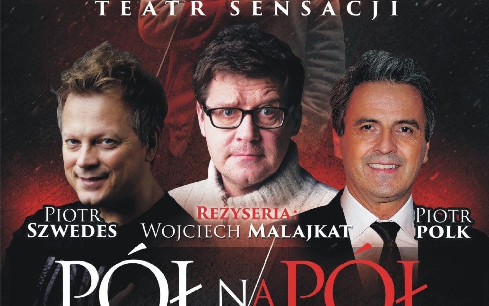 KONKURS. Wygraj bilety na spektakl ''Pół na Pół''