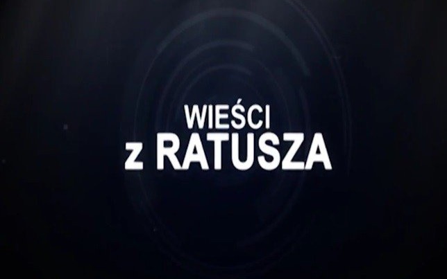 VIDEO-OŚWIĘCIM. Wieści z Ratusza 7 kwietnia 2017