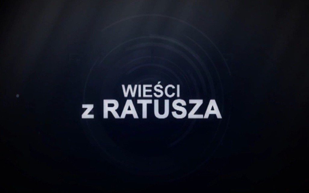 OŚWIĘCIM. Wieści z Ratusza 9 czerwca 2017