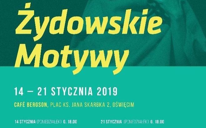 OŚWIĘCIM. To będą arcyciekawe filmy. Żydowskie Motywy 2019