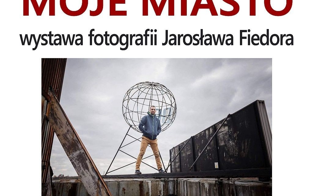 Oświęcim. Wystawa fotografii Jarosława Fiedora