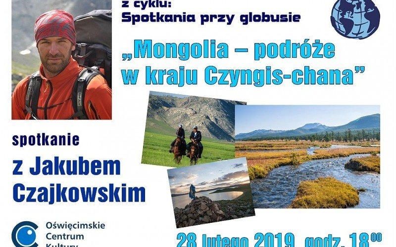 OŚWIĘCIM. O Mongolii i Czyngis-chanie w OCK