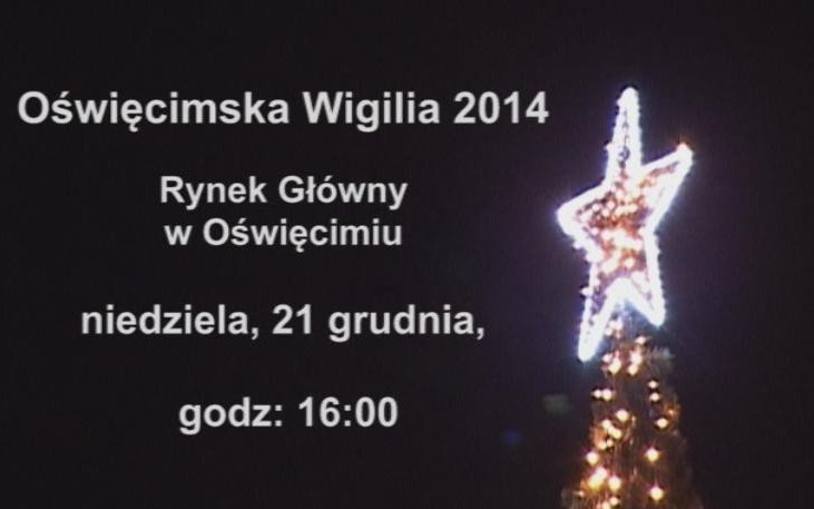 VIDEO-ZAPROSZENIE. Oświęcimska Wigilia 2014