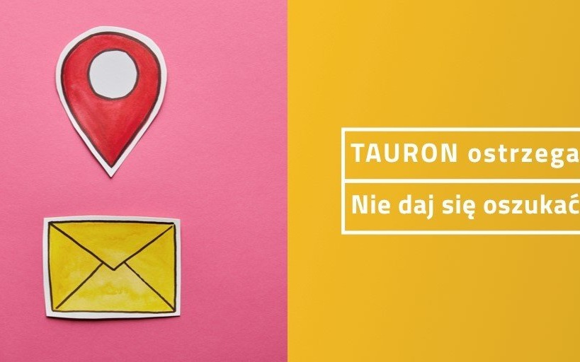 TAURON. Wiadomości tego typu są próbą wyłudzenia pieniędzy