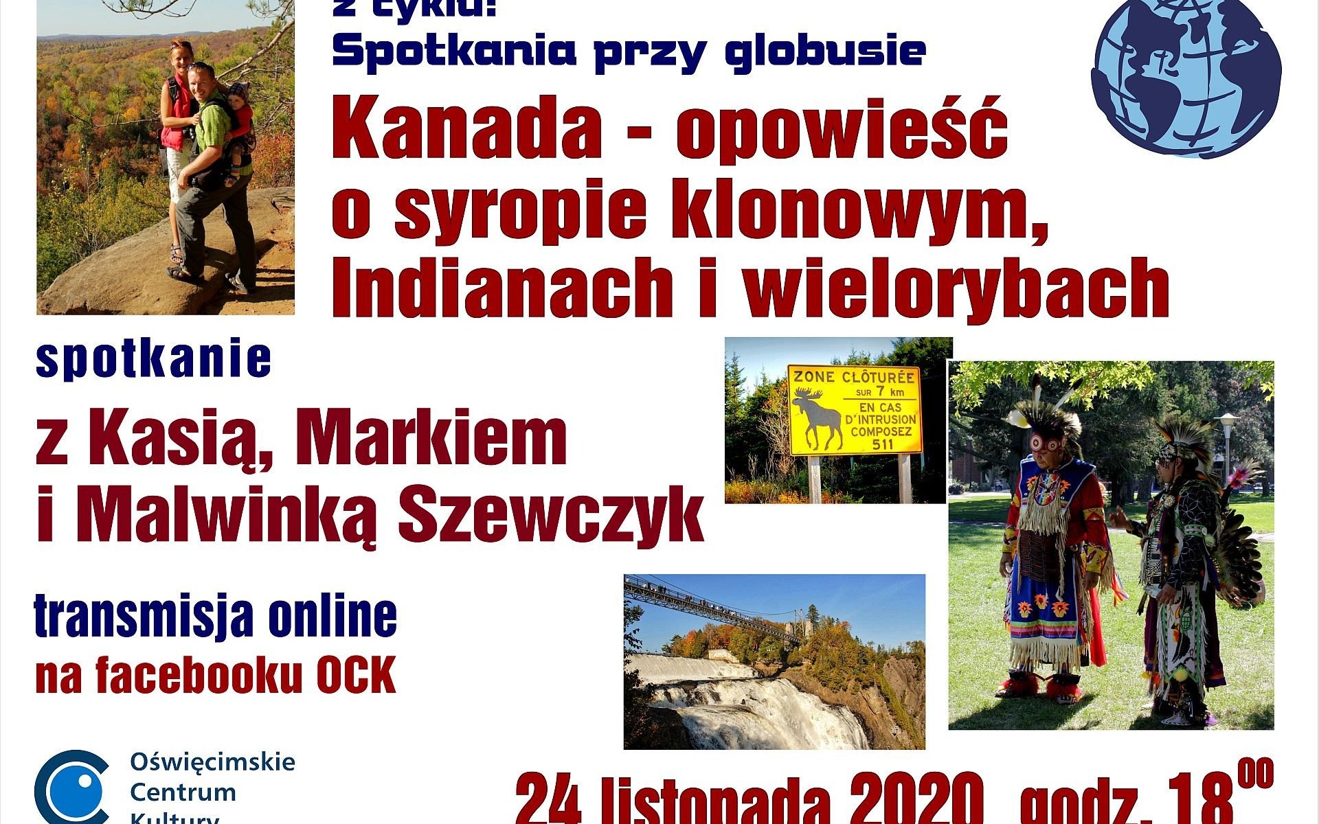OŚWIĘCIM. Kanada – opowieść o syropie klonowym, Indianach i wielorybach