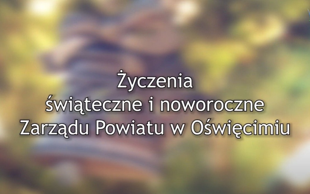 POWIAT. Życzenia świąteczno-noworoczne zarządu powiatu dla mieszkańców