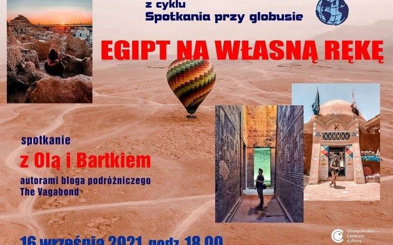 OŚWIĘCIM. Egipt na własną rękę w OCK