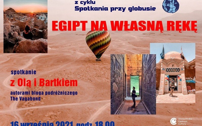 OŚWIĘCIM. Egipt na własną rękę w OCK