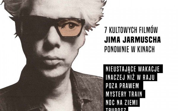 OŚWIĘCIM. 7xJarmusch. Kultowe filmy Jima Jarmuscha
