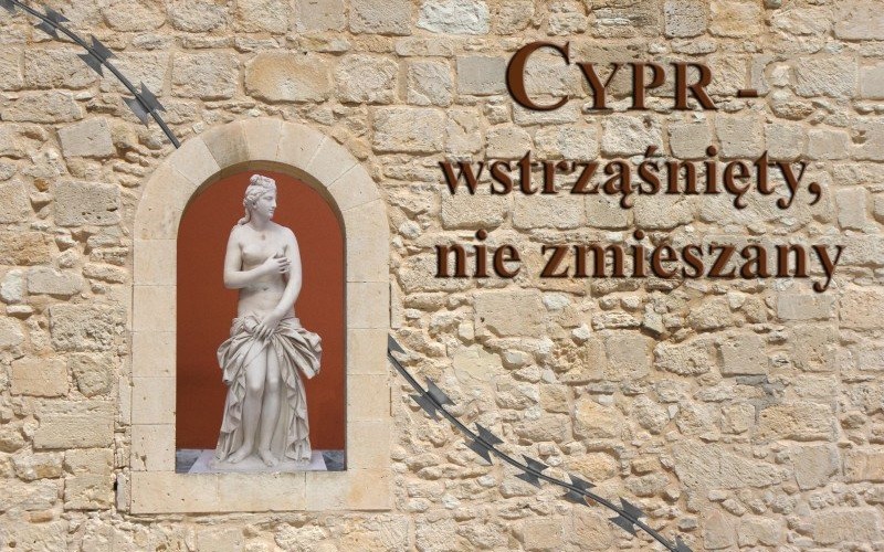 OŚWIĘCIM. Cypr – wstrząśnięty nie zmieszany