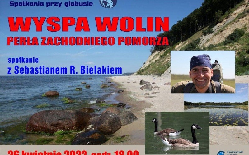 OŚWIĘCIM. Wyspa Wolin. Perła zachodniego Pomorza