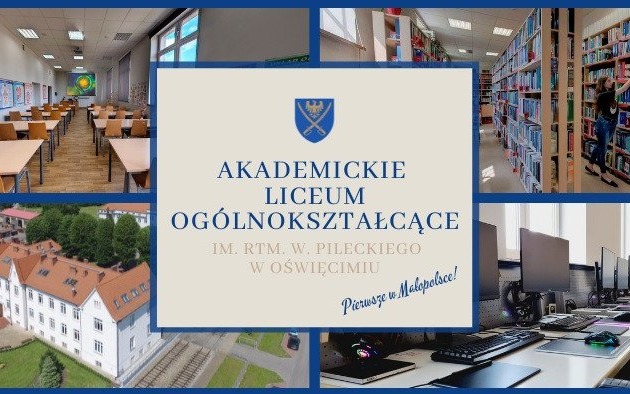 Ruszyła rekrutacja do niepublicznego Akademickiego Liceum Ogólnokształcącego im. rtm. Witolda Pileckiego w Oświęcimiu!