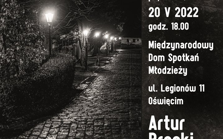 OŚWIĘCIM. Wystawa Artura Brockiego „Lanckorona. Studium nocy”