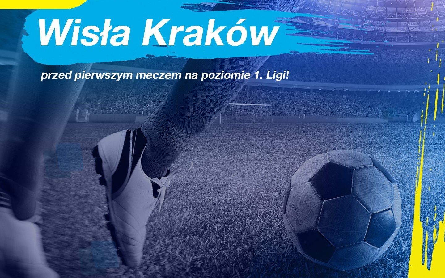 Wisła Kraków przed pierwszym meczem na poziomie 1. Ligi!