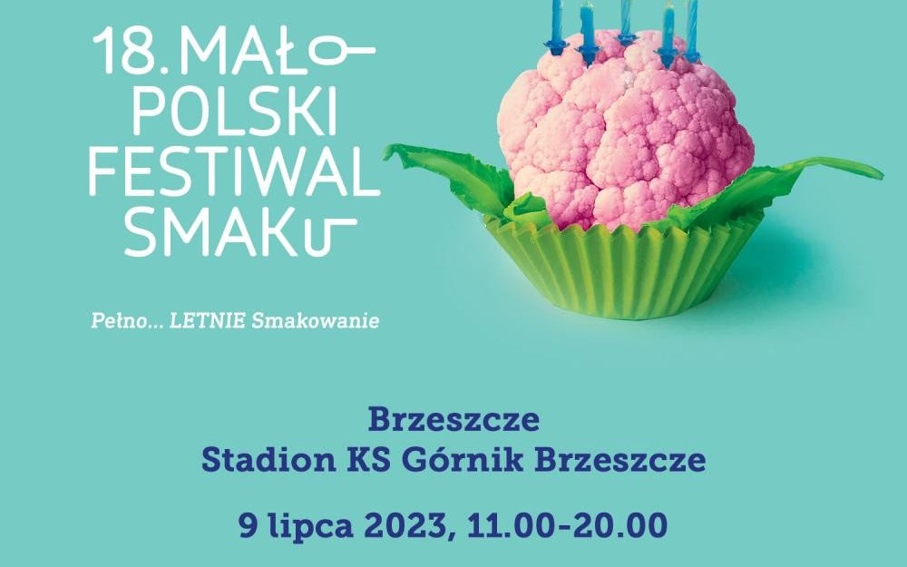 BRZESZCZE. Już dziś największa impreza kulinarna Małopolski Festiwal Smaku