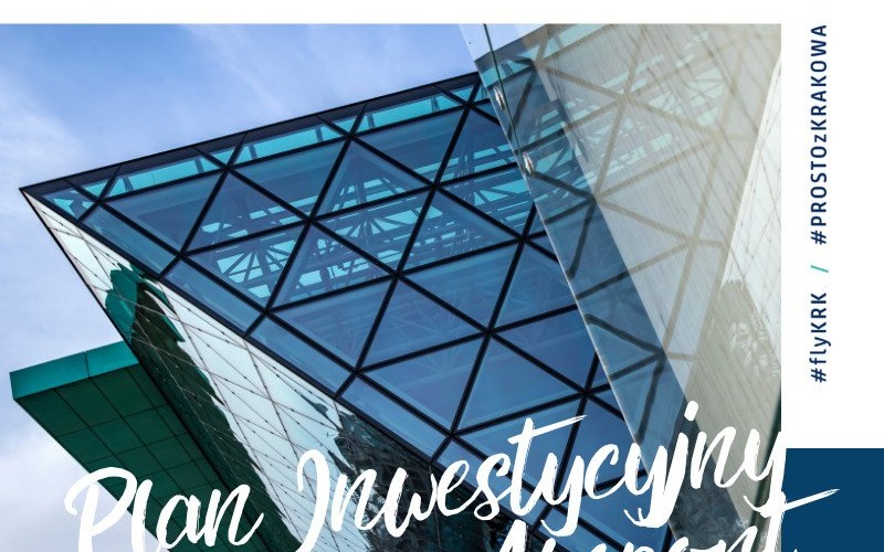 KRAKÓW. Plan Inwestycyjny Kraków Airport na lata 2024 – 2045