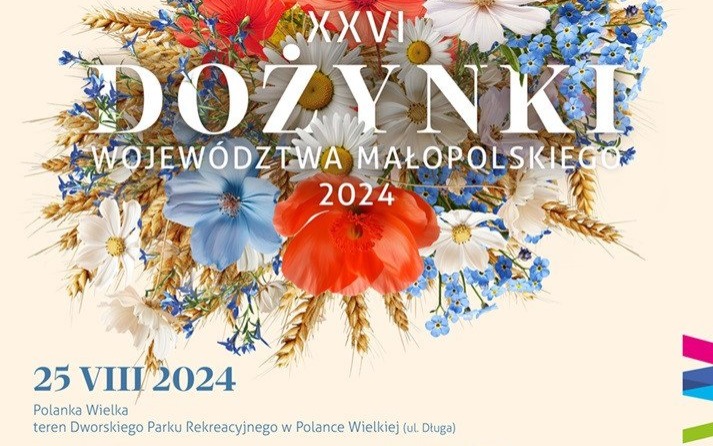 Nie przegap XXVI Dożynek Małopolskich 2024 w Polance Wielkiej