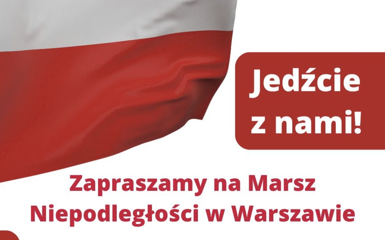 Jedźcie z nami! Zapraszamy na Marsz Niepodległości w Warszawie