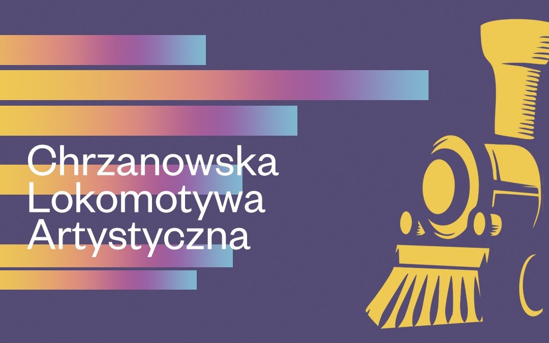 Ogólnopolski Integracyjny Festiwal Tańca i Piosenki – Chrzanowska Lokomotywa Artystyczna