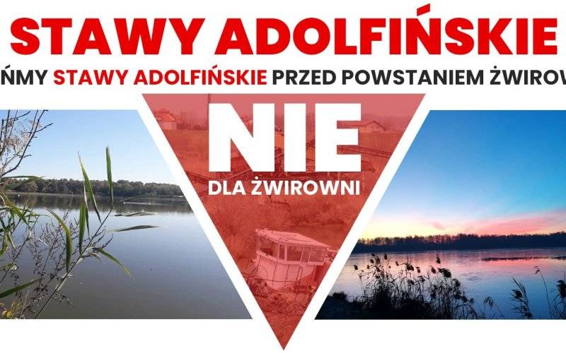 Przyszłość Stawów Adolfińskich pod znakiem zapytania. Mieszkańcy protestują przeciwko żwirowni
