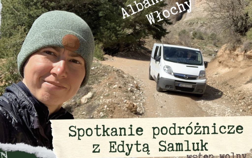 Van life, wspinaczka i podróże bez granic – spotkanie z Edytą Samluk już 5 czerwca w Oświęcimiu!