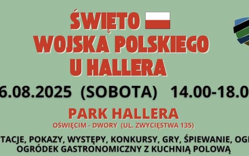 „Święto Wojska Polskiego u Hallera” w Oświęcimiu – wojskowa przygoda dla całych rodzin!