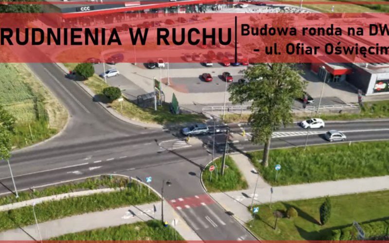 Kierowcy w Brzeszczach muszą przygotować się na objazdy! Rusza budowa ronda na DW933