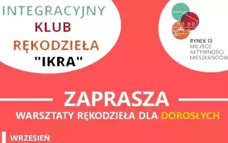 Integracyjny Klub Rękodzieła „IKRA” wraca z nowymi zajęciami!