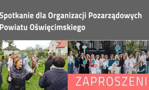 Spotkanie dla organizacji pozarządowych Powiatu Oświęcimskiego