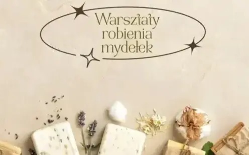 Bielany: Warsztaty robienia mydełek