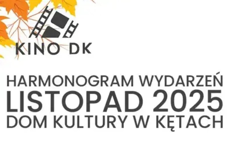 Listopadowy harmonogram wydarzeń w Domu Kultury w Kętach