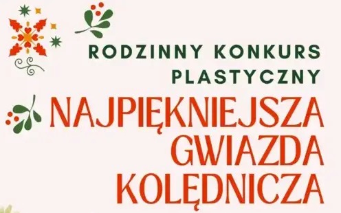 Rodzinny Konkurs Plastyczny – „Najpiękniejsza Gwiazda Kolędnicza” w Domu Kultury w Kętach