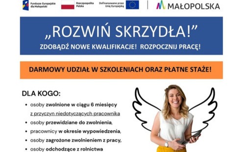 Projekt „Rozwiń SKRZYDŁA!”: Wsparcie dla mieszkańców Małopolski w zakresie dofinansowania szkoleń, płatnych staży i doradztwa zawodowego