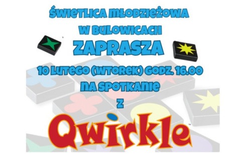 Spotkanie z Qwirkle w Świetlicy młodzieżowej w Bulowicach