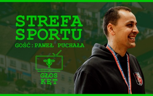 UMKS na fali - Paweł Puchała gościem Strefy Sportu w podcaście "Głos Kęt"