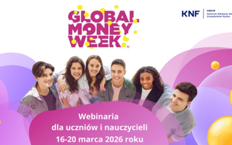 Global Money Week: Webinaria dla uczniów i nauczycieli