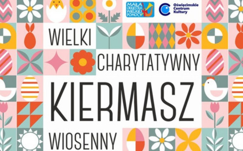 Wielki Charytatywny Kiermasz Wiosenny