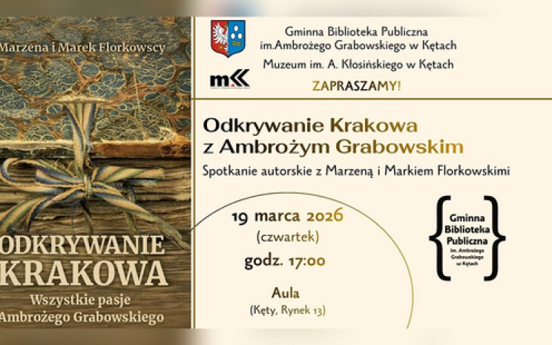 Odkrywanie Kęt i Krakowa z Ambrożym Grabowskim
