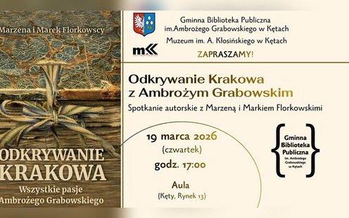 Odkrywanie Kęt i Krakowa z Ambrożym Grabowskim