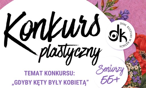 Konkurs plastyczny dla Seniorów 55+ – „Gdyby Kęty były kobietą”