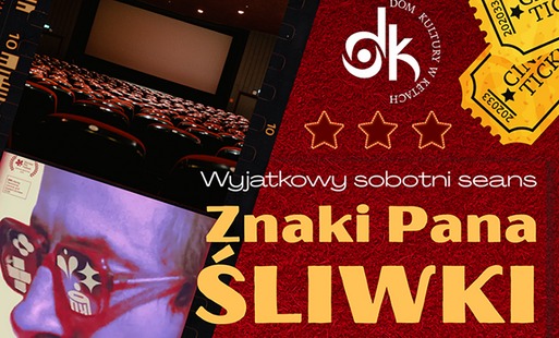 SOBOTNI SEANS „Znaki Pana Śliwki” z HAPPY SEATS!