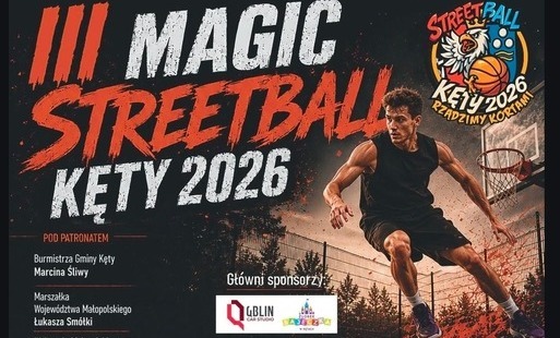 Koszykarskie emocje ponownie zawitają do Kęt. Przed nami trzecia edycja turnieju „Magic Streetball Kęty”.