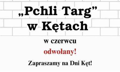 Czerwcowy Pchli Targ odwołany, zapraszamy na Dni Kęt!