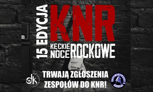 Kęckie Noce Rockowe 2026 – 15 edycja! Zapraszamy zespoły do udziału!