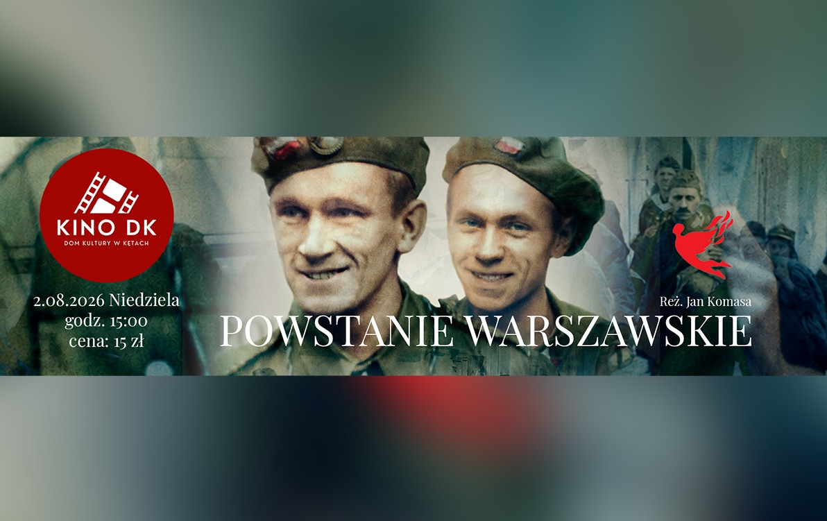 „Powstanie Warszawskie” w Kinie Domu Kultury w Kętach