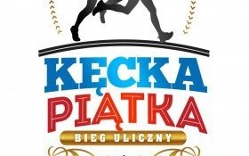 Już jutro ruszają zapisy do KĘCKIEJ PIĄTKI. Nie czekaj - ilość miejsc ograniczona!