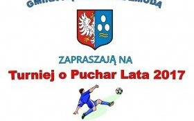 Gmina Kęty i Kamil Żmuda zapraszają na Turniej o Puchar Lata 2017