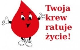 Oddaj krew. Podaruj życie!