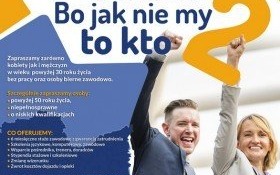 Zapraszamy do wzięcia udziału w BEZPŁATNYM projekcie pn. Bo jak nie my to kto II