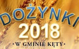 DOŻYNKI W GMINIE KĘTY - zapraszamy!